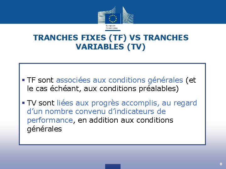 TRANCHES FIXES (TF) VS TRANCHES VARIABLES (TV) Modalités d’évaluation de chaque indicateur Modalités d’évaluation