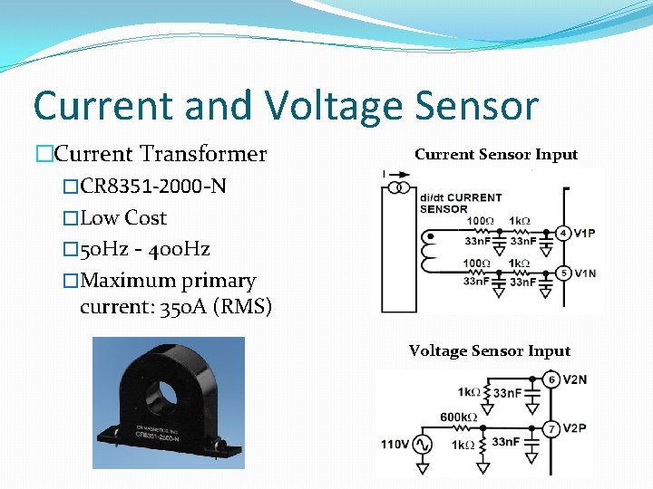 Current and Voltage Sensor �Current Transformer �CR 8351 -2000 -N �Low Cost � 50