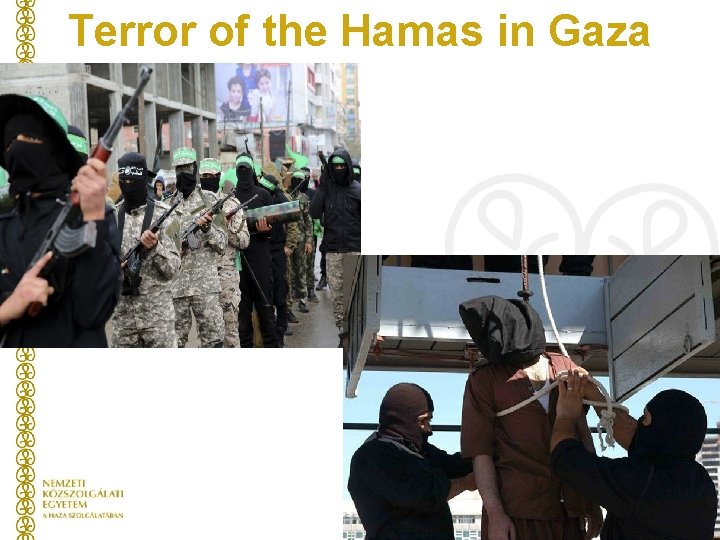 Terror of the Hamas in Gaza 