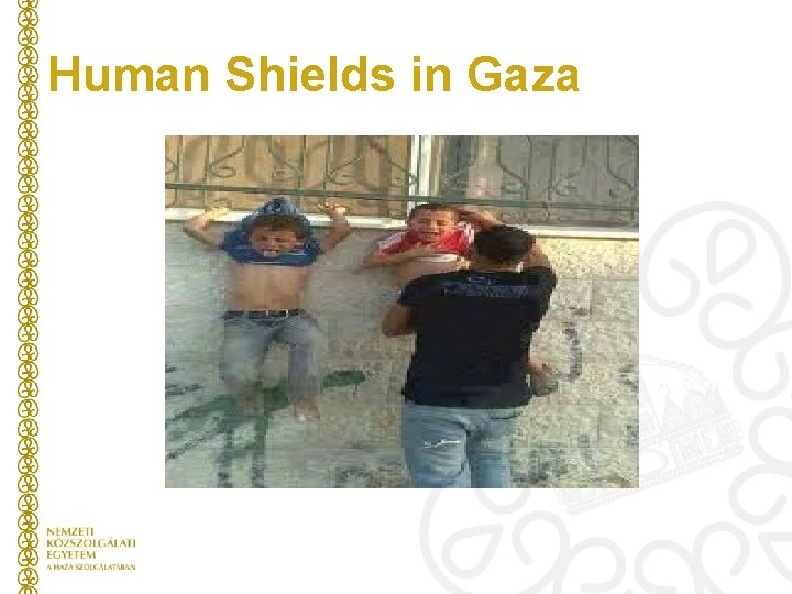 Human Shields in Gaza 