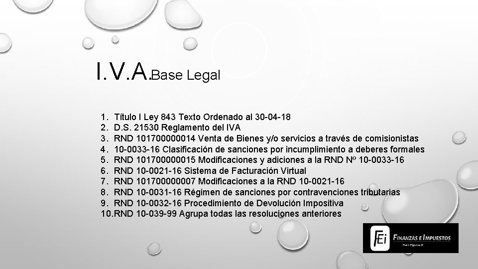 I. V. A. Base Legal 1. Título I Ley 843 Texto Ordenado al 30