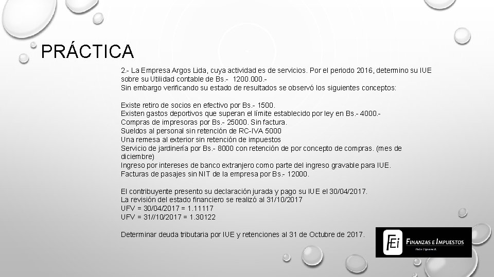 PRÁCTICA 2. - La Empresa Argos Lida, cuya actividad es de servicios. Por el