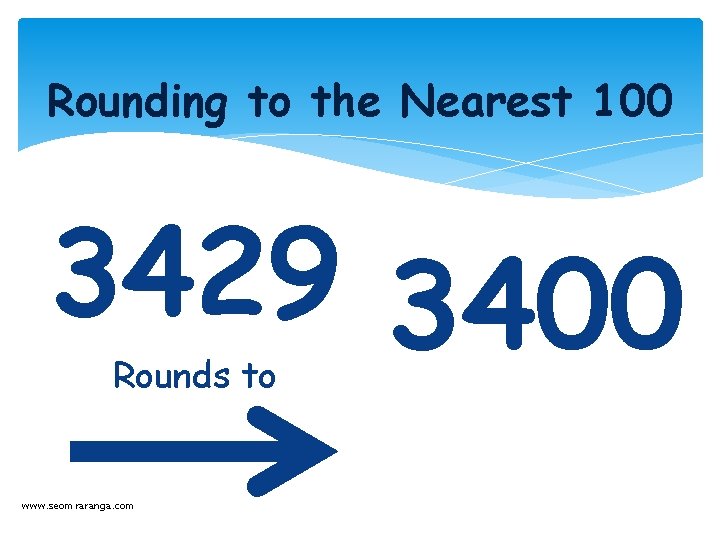 Rounding to the Nearest 100 3429 3400 Rounds to www. seomraranga. com 