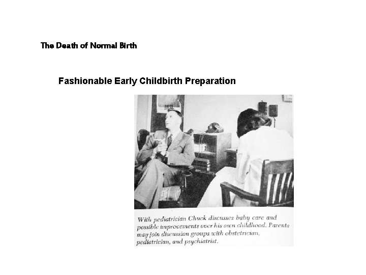 The Death of Normal Birth Fashionable Early Childbirth Preparation 