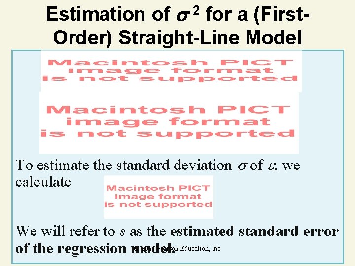 Estimation of 2 for a (First. Order) Straight-Line Model To estimate the standard deviation