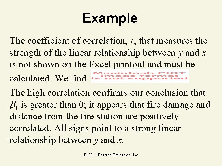 Example The coefficient of correlation, r, that measures the strength of the linear relationship