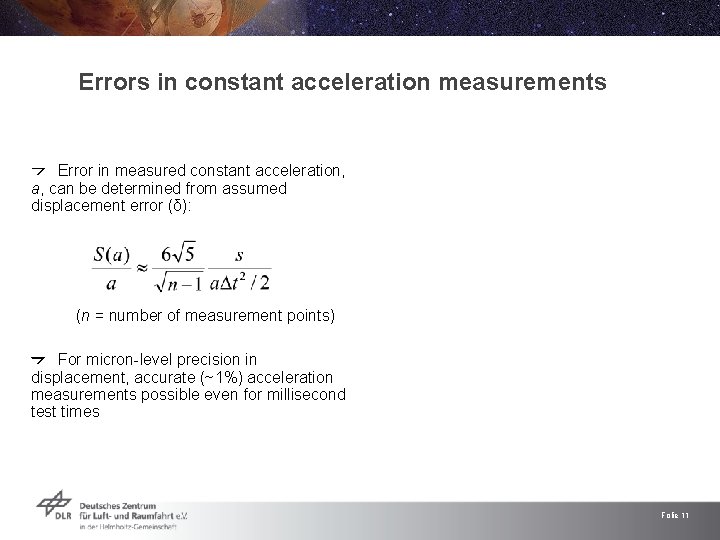 Errors in constant acceleration measurements Error in measured constant acceleration, a, can be determined Errors in constant acceleration measurements Error in measured constant acceleration, a, can be determined