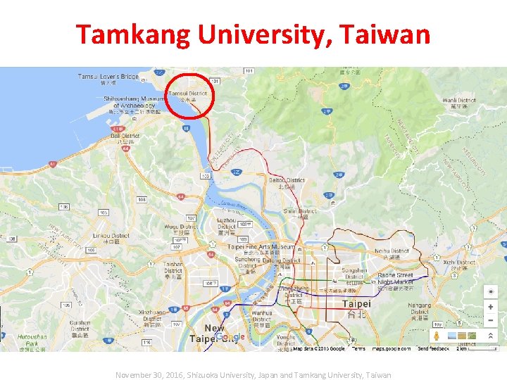 Tamkang University, Taiwan November 30, 2016, Shizuoka University, Japan and Tamkang University, Taiwan 