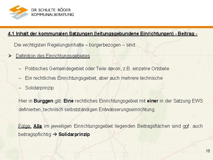 4. 1 Inhalt der kommunalen Satzungen (leitungsgebundene Einrichtungen) - Beitrag Die wichtigsten Regelungsinhalte –