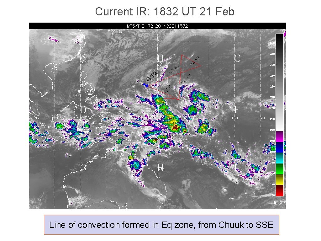 Current IR: 1832 UT 21 Feb Line of convection formed in Eq zone, from