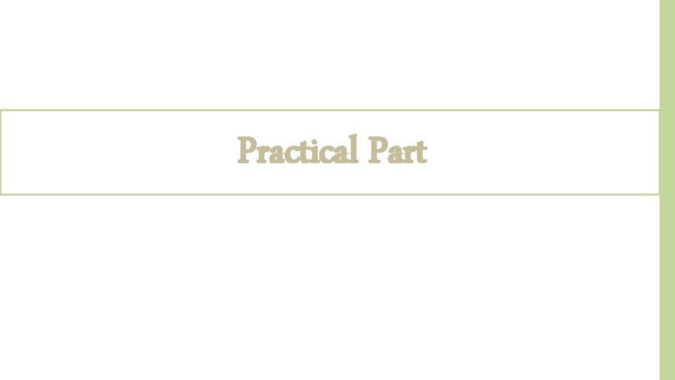 Practical Part 