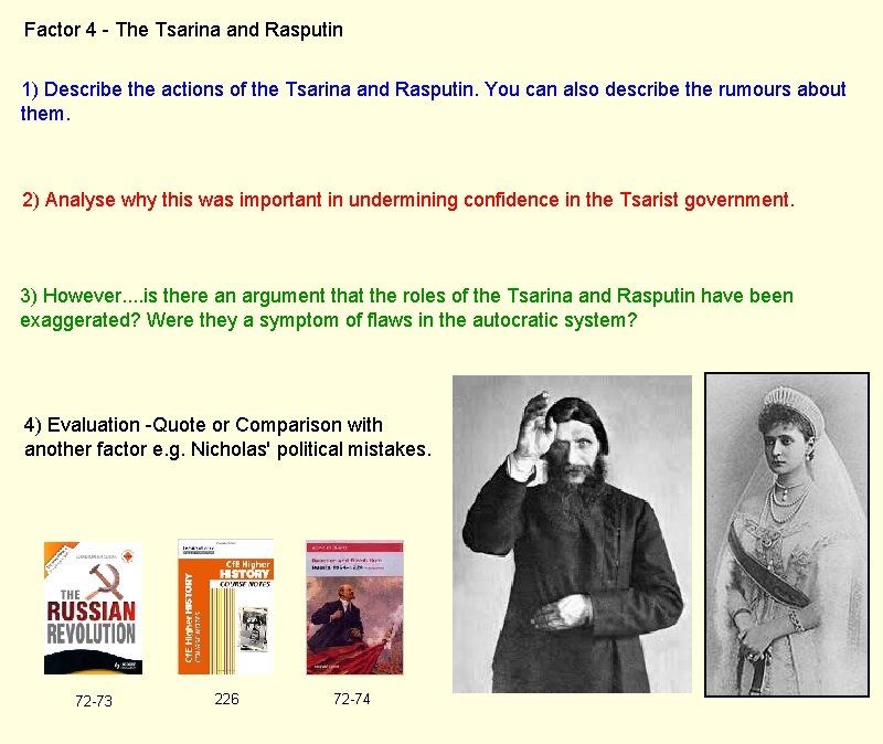Factor 4 - The Tsarina and Rasputin 1) Describe the actions of the Tsarina