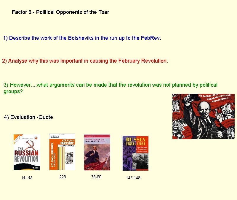 Factor 5 - Political Opponents of the Tsar 1) Describe the work of the