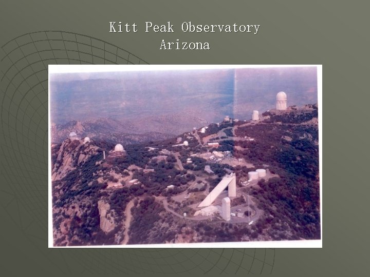 Kitt Peak Observatory Arizona 
