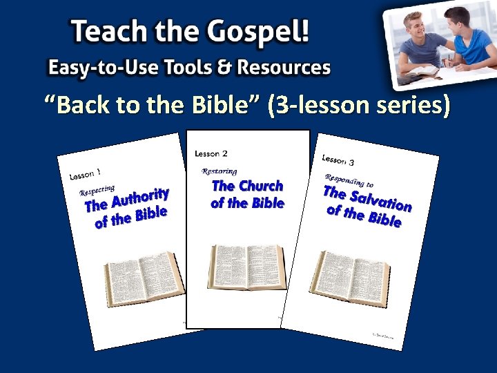 “Back to the Bible” (3 -lesson series) 