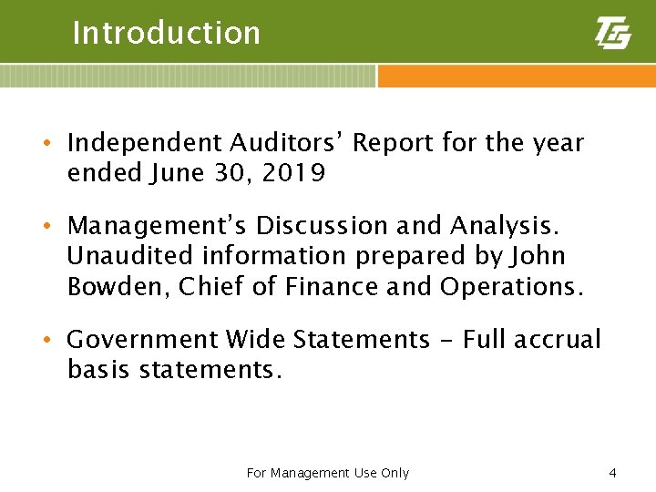 Introduction • Independent Auditors’ Report for the year ended June 30, 2019 • Management’s