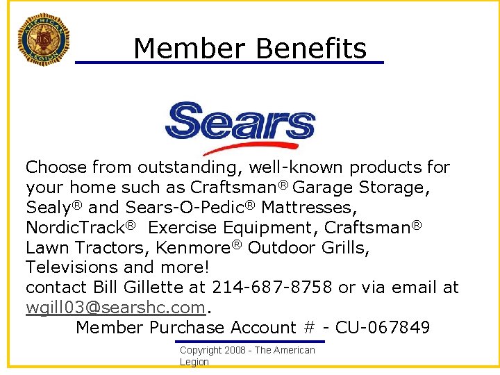 Member Benefits Choose from outstanding, well-known products for your home such as Craftsman® Garage