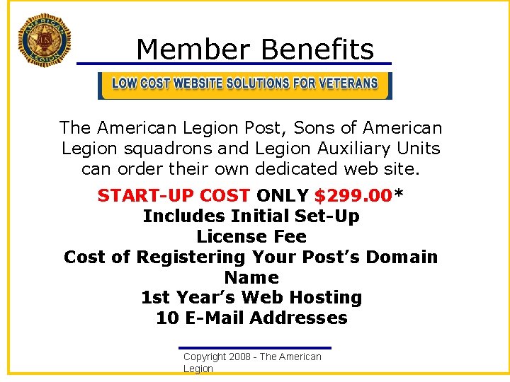 Member Benefits The American Legion Post, Sons of American Legion squadrons and Legion Auxiliary