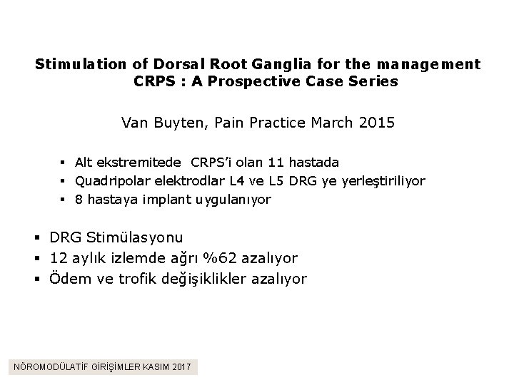 Stimulation of Dorsal Root Ganglia for the management CRPS : A Prospective Case Series