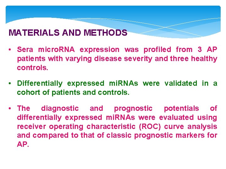 MATERIALS AND METHODS • Sera micro. RNA expression was profiled from 3 AP patients