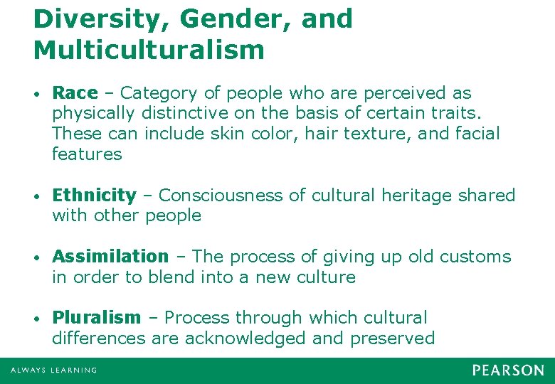 Diversity, Gender, and Multiculturalism • Race – Category of people who are perceived as Diversity, Gender, and Multiculturalism • Race – Category of people who are perceived as