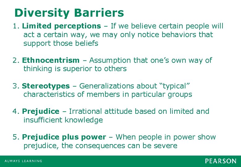 Diversity Barriers 1. Limited perceptions – If we believe certain people will act a Diversity Barriers 1. Limited perceptions – If we believe certain people will act a
