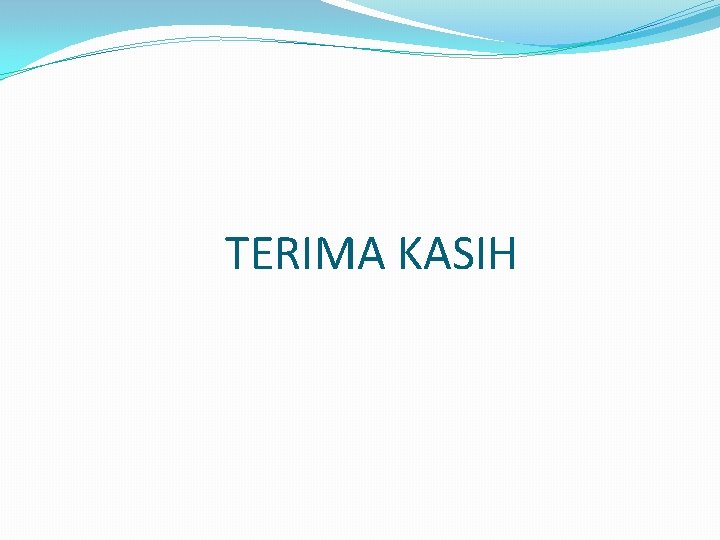 TERIMA KASIH 