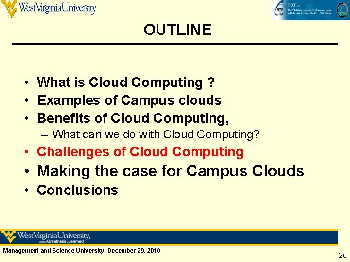 OUTLINE • What is Cloud Computing ? • Examples of Campus clouds • Benefits