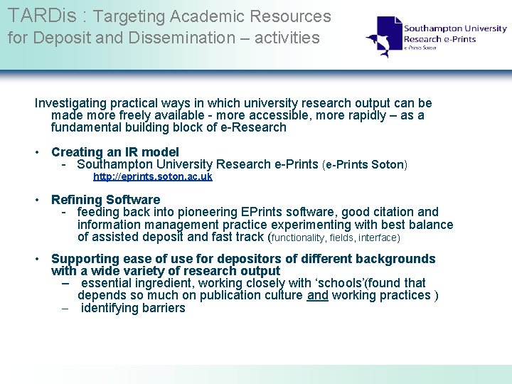 TARDis : Targeting Academic Resources for Deposit and Dissemination – activities Investigating practical ways