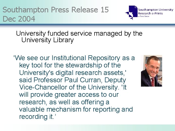 Southampton Press Release 15 Dec 2004 University funded service managed by the University Library