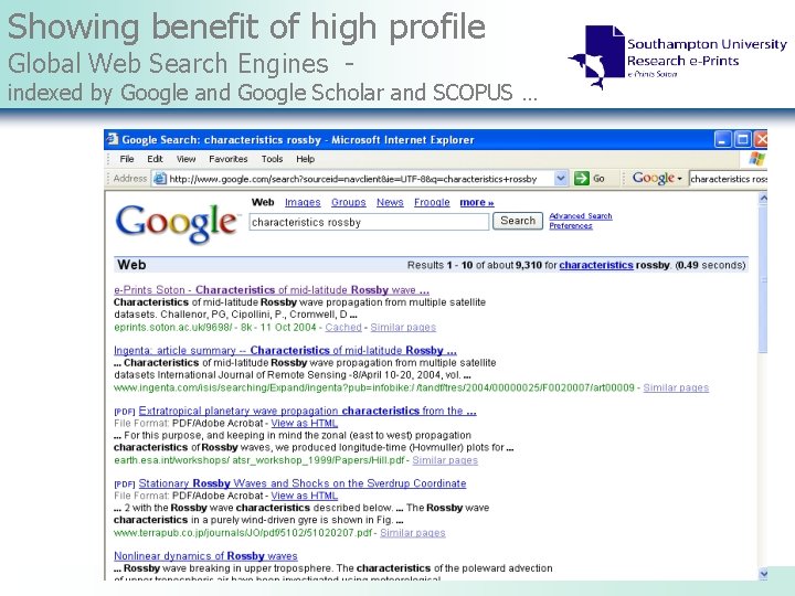 Showing benefit of high profile Global Web Search Engines - indexed by Google and