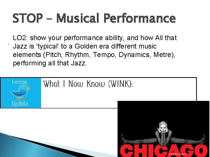 STOP – Musical Performance LO 2: show your performance ability, and how All that.