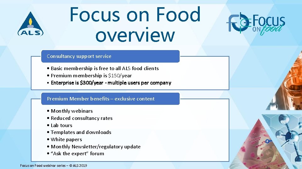 Focus on Food overview Consultancy support service • Basic membership is free to all