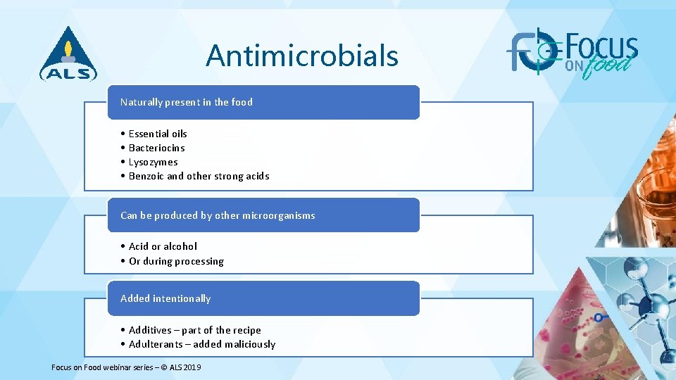 Antimicrobials Naturally present in the food • • Essential oils Bacteriocins Lysozymes Benzoic and