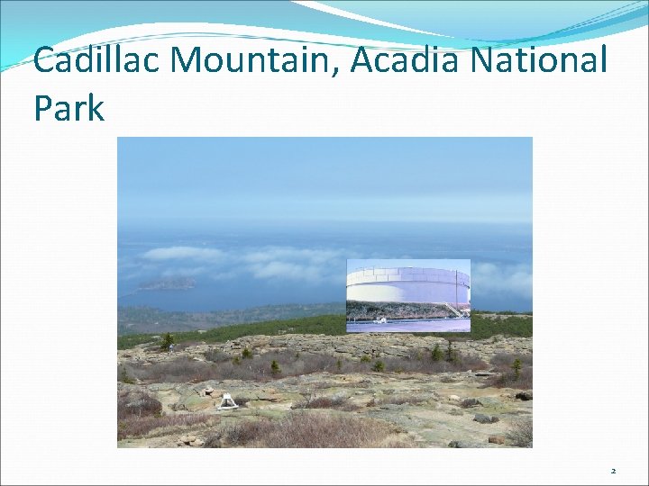 Cadillac Mountain, Acadia National Park 2 