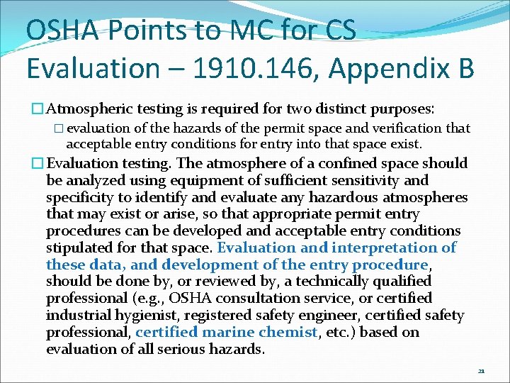 OSHA Points to MC for CS Evaluation – 1910. 146, Appendix B �Atmospheric testing