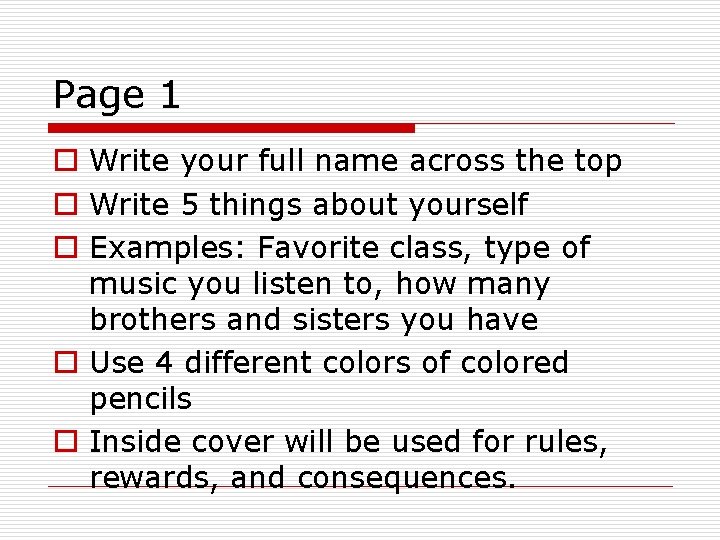 Page 1 o Write your full name across the top o Write 5 things