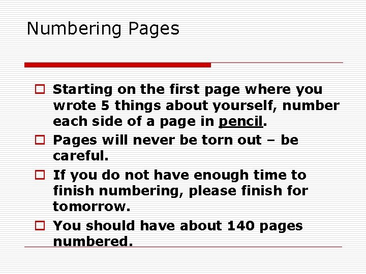 Numbering Pages o Starting on the first page where you wrote 5 things about