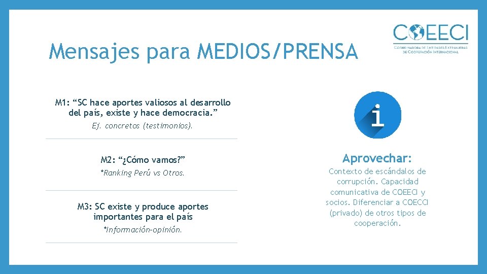 Mensajes para MEDIOS/PRENSA M 1: “SC hace aportes valiosos al desarrollo del país, existe