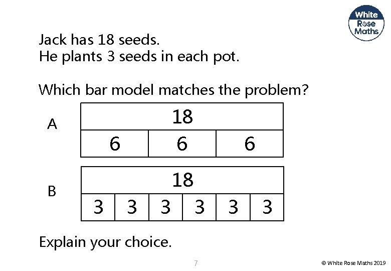 Jack has 18 seeds. He plants 3 seeds in each pot. Which bar model