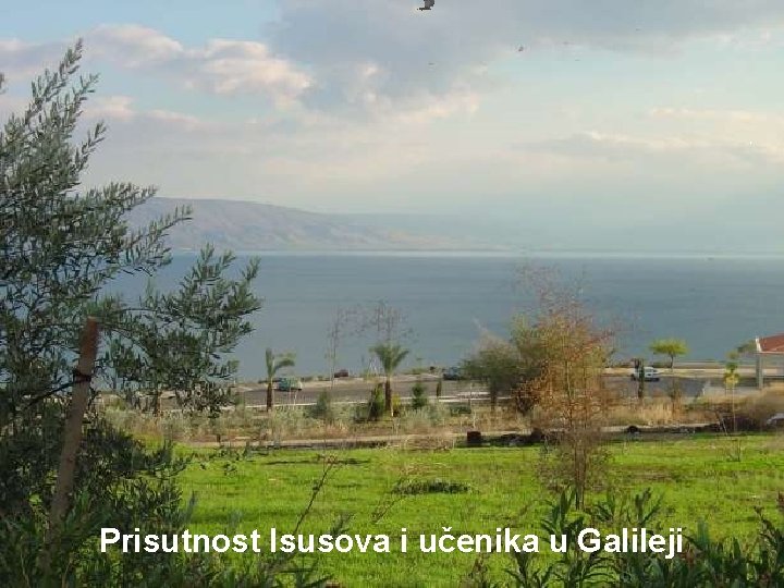 Prisutnost Isusova i učenika u Galileji 