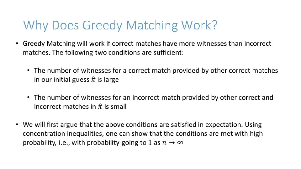 Why Does Greedy Matching Work? 