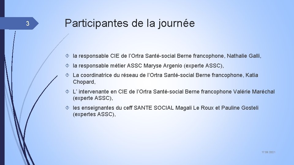 3 Participantes de la journée la responsable CIE de l’Ortra Santé-social Berne francophone, Nathalie