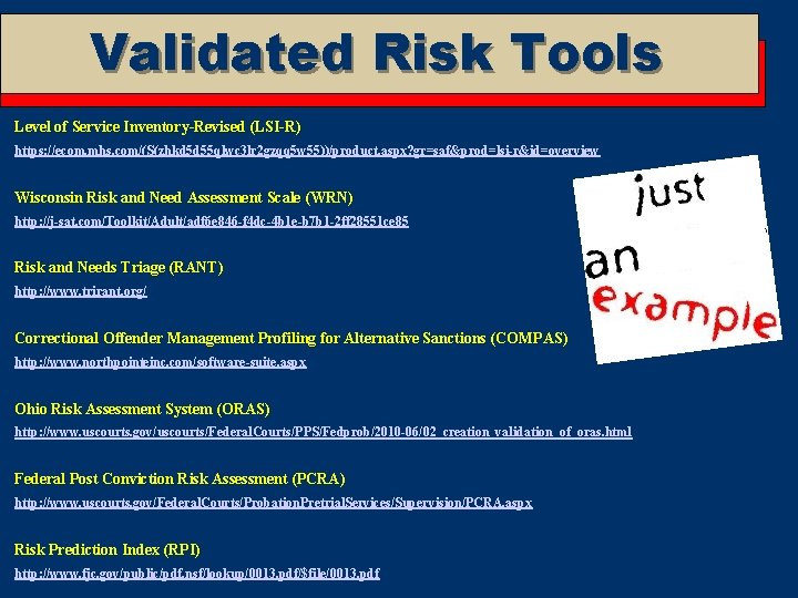Validated Risk Tools Level of Service Inventory-Revised (LSI-R) https: //ecom. mhs. com/(S(zhkd 5 d