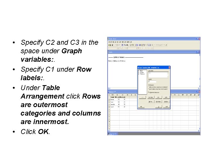  • Specify C 2 and C 3 in the space under Graph variables: