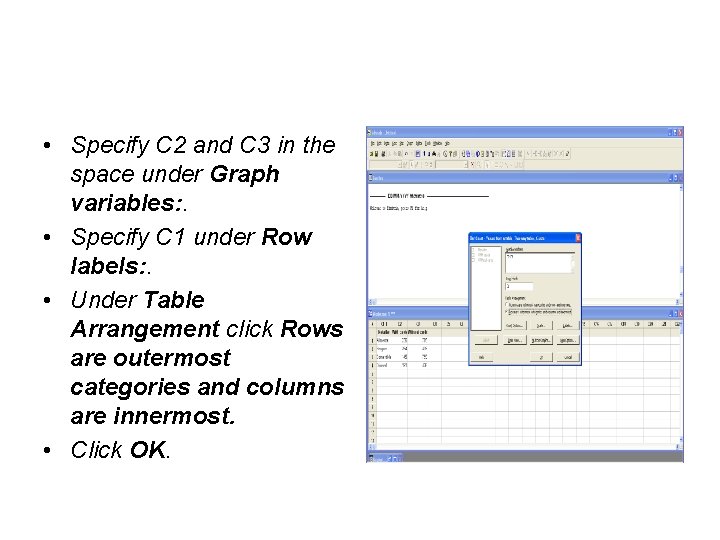  • Specify C 2 and C 3 in the space under Graph variables: