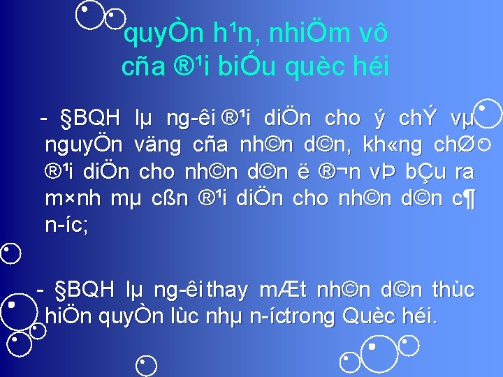 quyÒn h¹n, nhiÖm vô cña ®¹i biÓu quèc héi §BQH lµ ng êi ®¹i