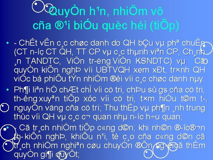 QuyÒn h¹n, nhiÖm vô cña ®¹i biÓu quèc héi (tiÕp) • ChÊt vÊn c¸c