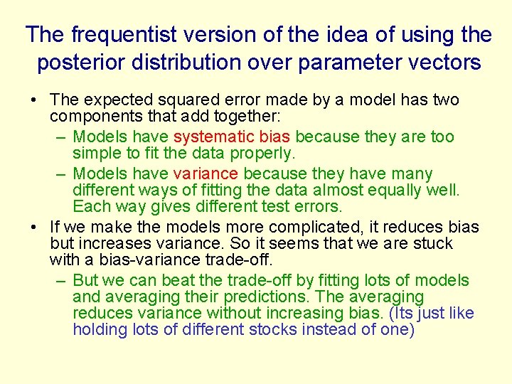 The frequentist version of the idea of using the posterior distribution over parameter vectors
