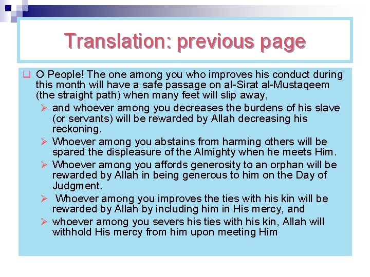 Translation: previous page q O People! The one among you who improves his conduct